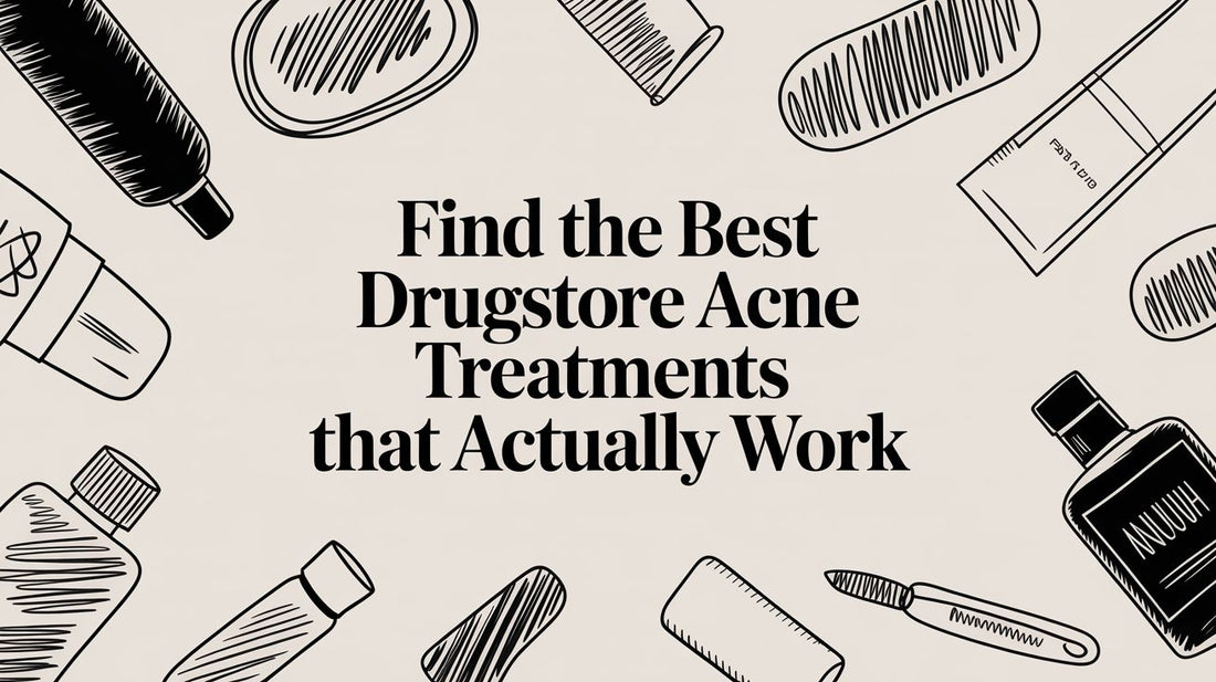 Find the Best Drugstore Acne Treatments That Actually Work