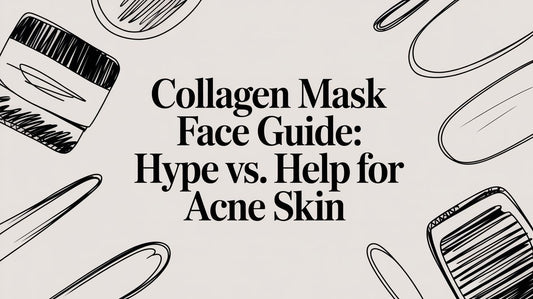 Collagen Mask Face Guide: Hype vs. Help for Acne Skin