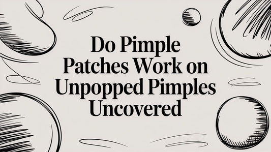 Do Pimple Patches Work On Unpopped Pimples Uncovered