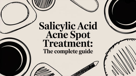 Salicylic Acid Acne Spot Treatment: The Complete Guide