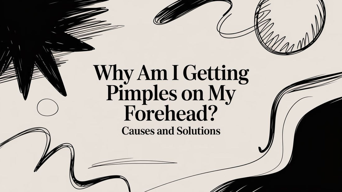 Why Am I Getting Pimples on My Forehead? Causes and Solutions